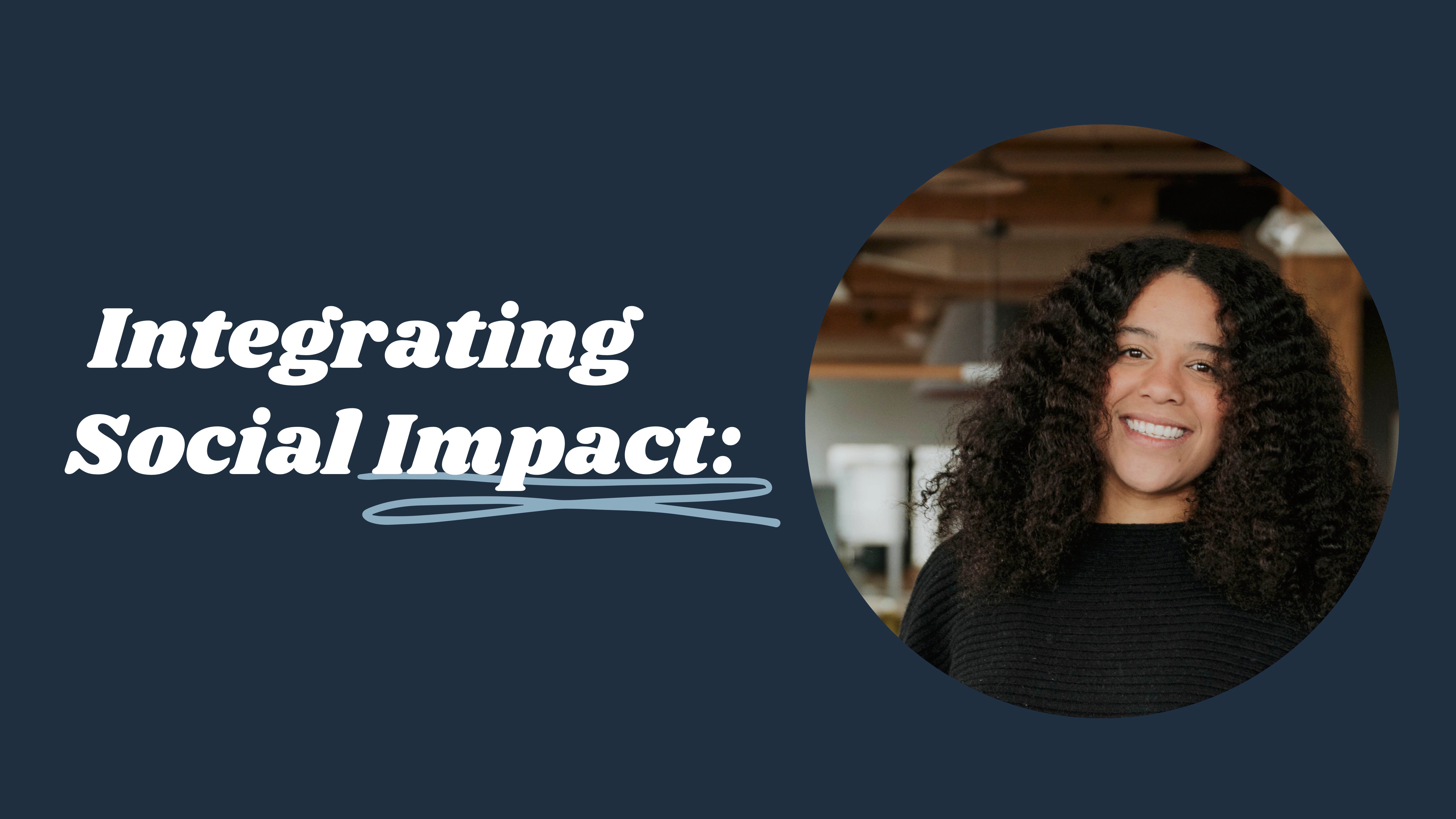 Integrating Social Impact: A Blueprint for Small & Medium Businesses